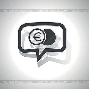 Curved euro coin message icon - vector image