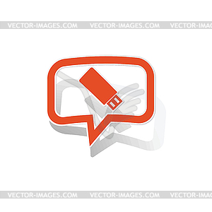 USB stick message sticker, orange - vector clipart