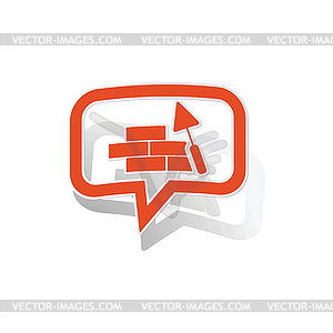 Building wall message sticker, orange - vector image