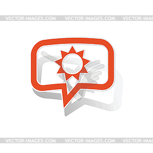 Sun message sticker, orange - vector clipart