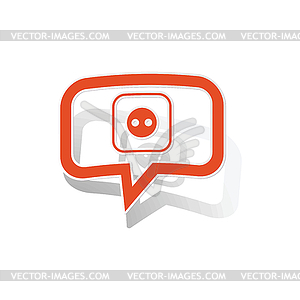 Socket message sticker, orange - vector image
