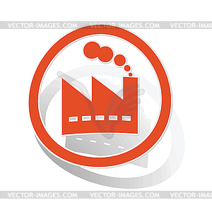 Factory sign sticker, orange - vector image