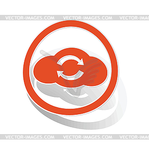 Cloud refresh sign sticker, orange - vector EPS clipart