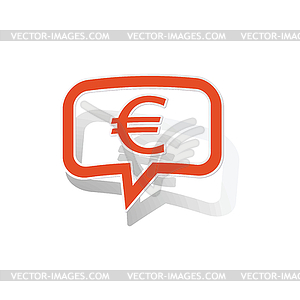 Euro message sticker, orange - vector image