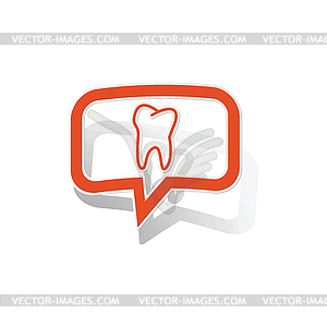 Tooth message sticker, orange - vector image