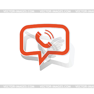 Calling message sticker, orange - vector clip art