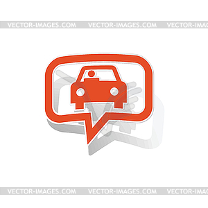 Car message sticker, orange - vector image