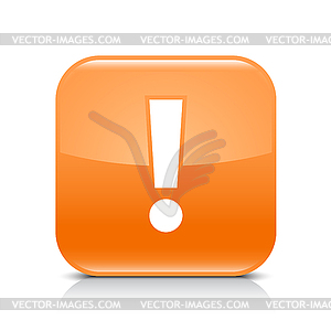 Orange glossy web button with attention warning sign - vector image