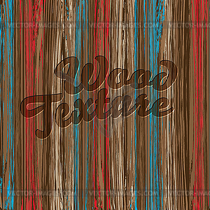 Old color wooden texture background - vector clip art