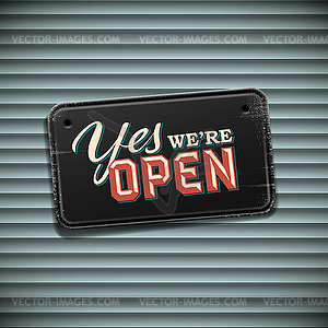 We are Open Sign - vintage sign with information - vector clipart / vector image