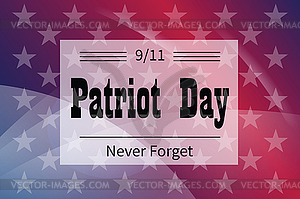 Holiday greetings Patriot Day - vector clipart
