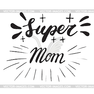 Greeting Card For Gift Tag Decor. Super Mom - vector clip art