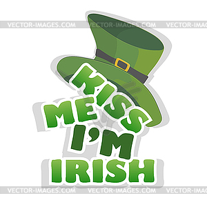Kiss me Im Irish - design with leprechaun hat. - vector EPS clipart