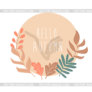 Autumn leaves round frame. Hello Autumn - vector clipart