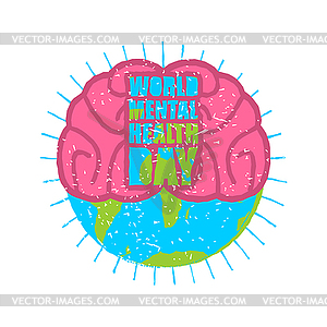 World Mental Health Day. Brain and earth. Grunge - vector EPS clipart