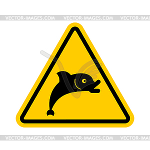 Attention Fish. Yellow prohibitory road sign. Dange - vector clip art