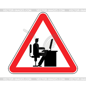 Attention Office work. Caution Manager Work at - vector image