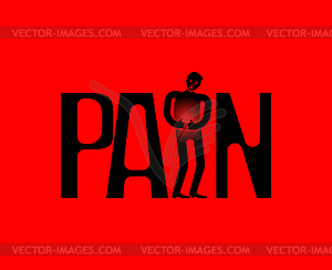 Pain symbol lettering. Sick person. Typography - vector clipart