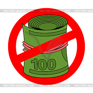 Stop Money roll. Ban Dollars rolled cash. Red - vector image