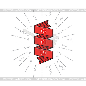 Yes you can. Inspirational , motivational quotes - vector image