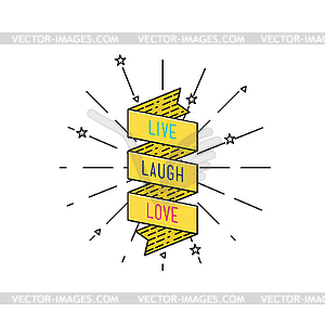 Live laugh love. Inspirational , motivational quote - vector clip art