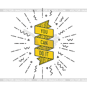 You can do it. Inspirational , motivational quotes - vector clip art