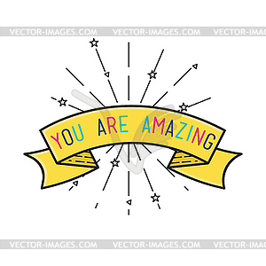 You are amasing Inspirational , motivational - vector clipart