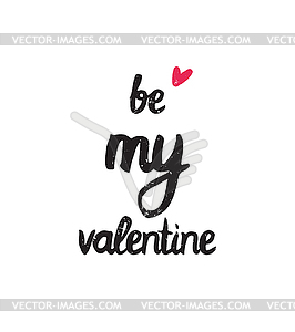 Be my valentine. Trendy poster for Happy - vector image