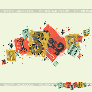 Decorative composition of fonts. Friends - vector image