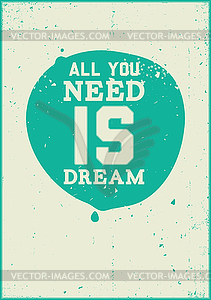 All you need is dream - vector EPS clipart