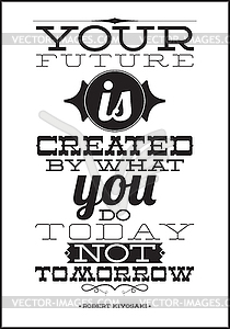 Your future is created - royalty-free vector clipart