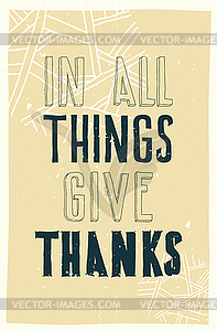 Poster. In all things give thanks - vector EPS clipart