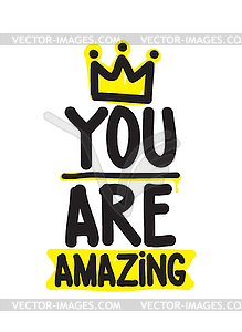 You are amazing. King - vector clipart