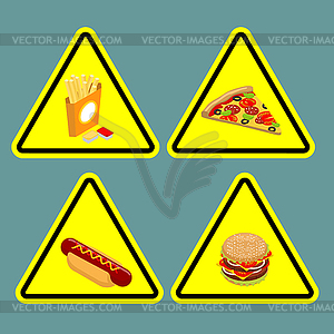 Warning sign fast food. Dangerous foods containing - vector image