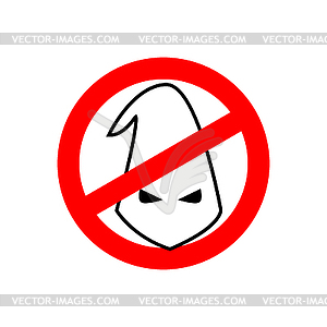 Stop racism. Prohibited Ku Klux Klan. - vector image