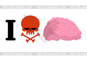 I hate to think. Skull symbol of hatred and brain. - vector clipart