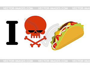 I hate taco. Skull symbol of hatred and - vector image