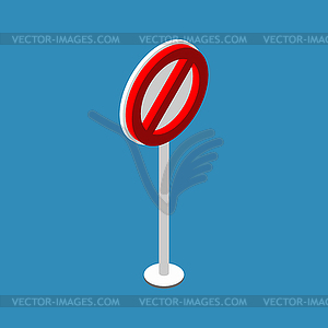 Ban road sign. Stop traffic signal. Prohibited red - vector image