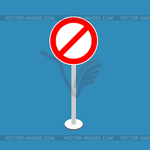 Ban road sign. Stop traffic signal. Prohibited red - vector image