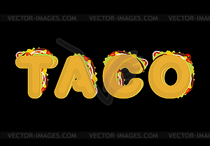 Taco lettering. Mexican fast food font. Tacos - vector image