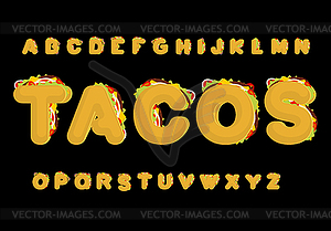 Tacos alphabet. Taco font. Mexican fast food ABC. - vector image