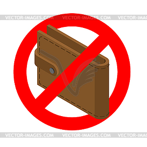 Forbidden cash. Ban money. Red prohibitory road sig - vector clipart