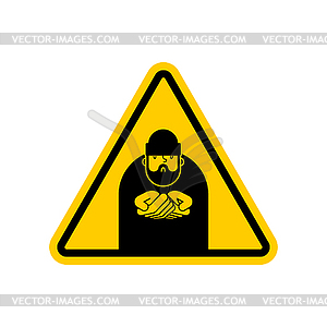 Attention Homeless. Danger Beggars. Yellow Caution - vector image