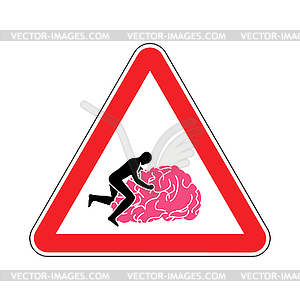 Fuck brain Attention. Caution fucking brains. Man - vector clip art