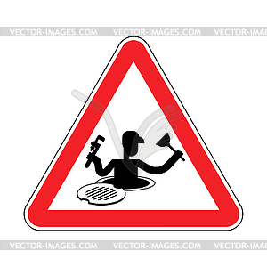 Attention Plumber on Sewer. Warning red road sign. - vector clipart