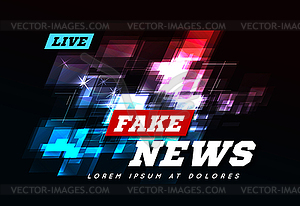 Live Fake News Can be used as design for - vector clip art
