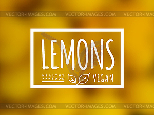 Lemon background and label on it. Environmentally - vector image