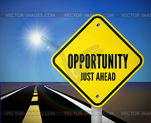 Opportunity just ahead road sign on road with sky - vector image
