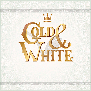 Luxury inscription Gold and White with crown - vector clipart