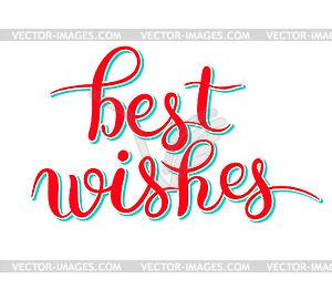 Best wishes hand lettering inscription handwritten - vector clipart